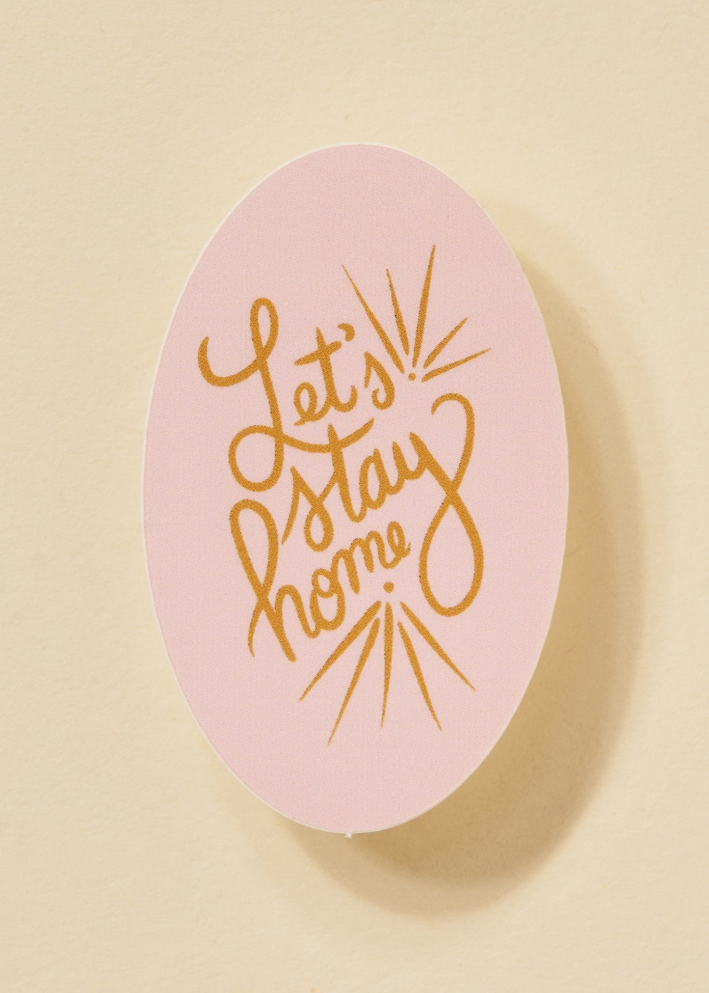Let’s Stay Home Sticker