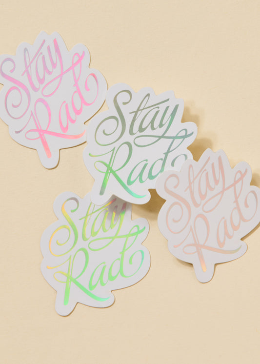 Stay Rad Holographic Sticker