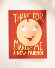Thanks for Making Me a New Friend New Baby Greeting Card
