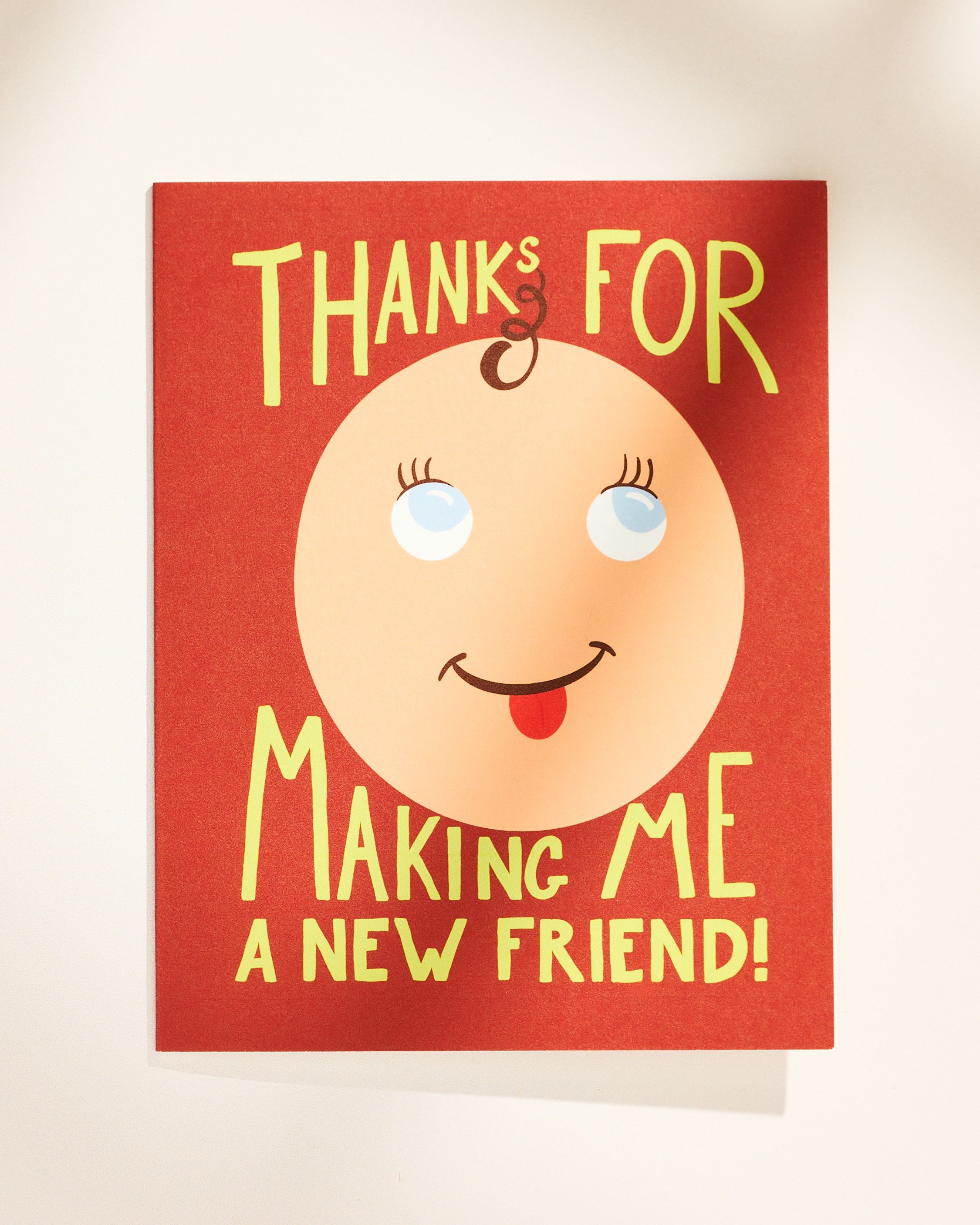 Thanks for Making Me a New Friend New Baby Greeting Card