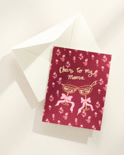 Cheers To My Mama Folded A2 Greeting Card